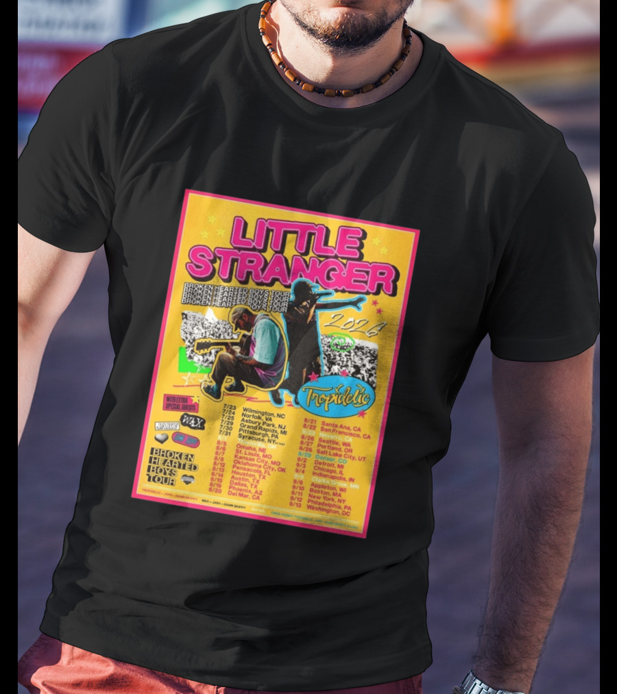 Little Stranger Broken Hearted Boys Tour 2026 North America Tropidelic Tour With Special Guests Wax JARV Danifilms Dates Locations T-Shirt