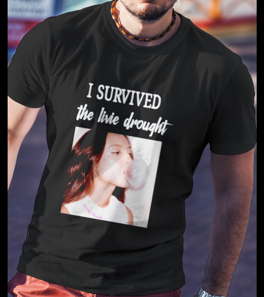 Olivia Rodrigo I Survived The Livie Drought Bubblegum Aesthetic T-Shirt