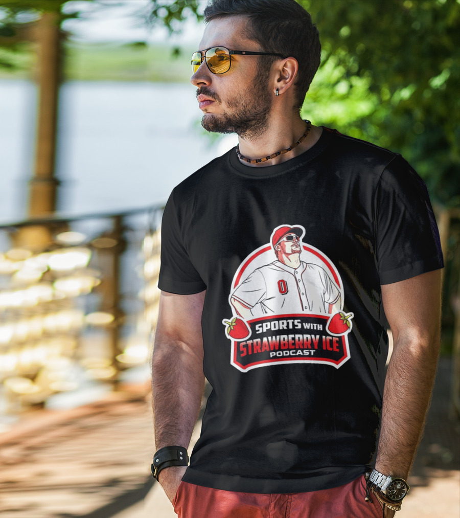 Sports With Strawberry Ice Podcast Cincinnati Reds Baseball Fan Gear T-Shirt