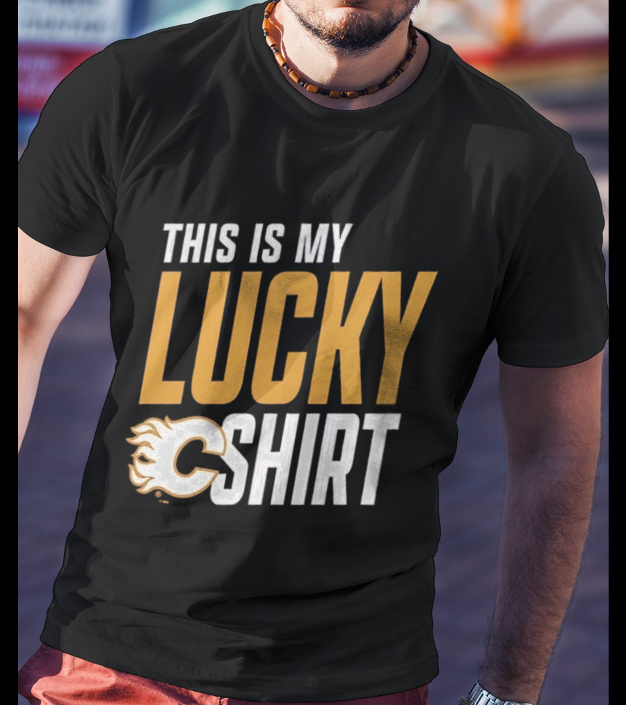 Calgary Flames This Is My Lucky 2026 T-Shirt