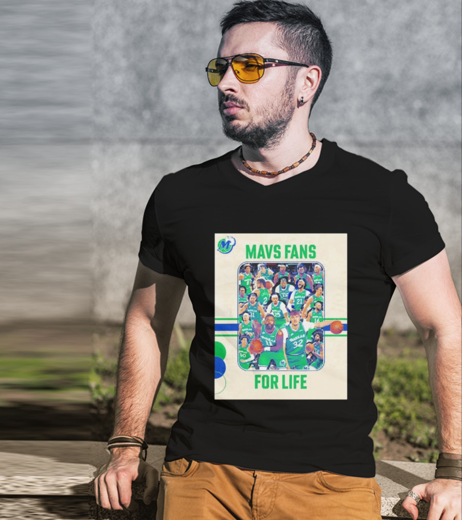 Mavs Fans For Life Dallas Mavericks Team Players T-Shirt