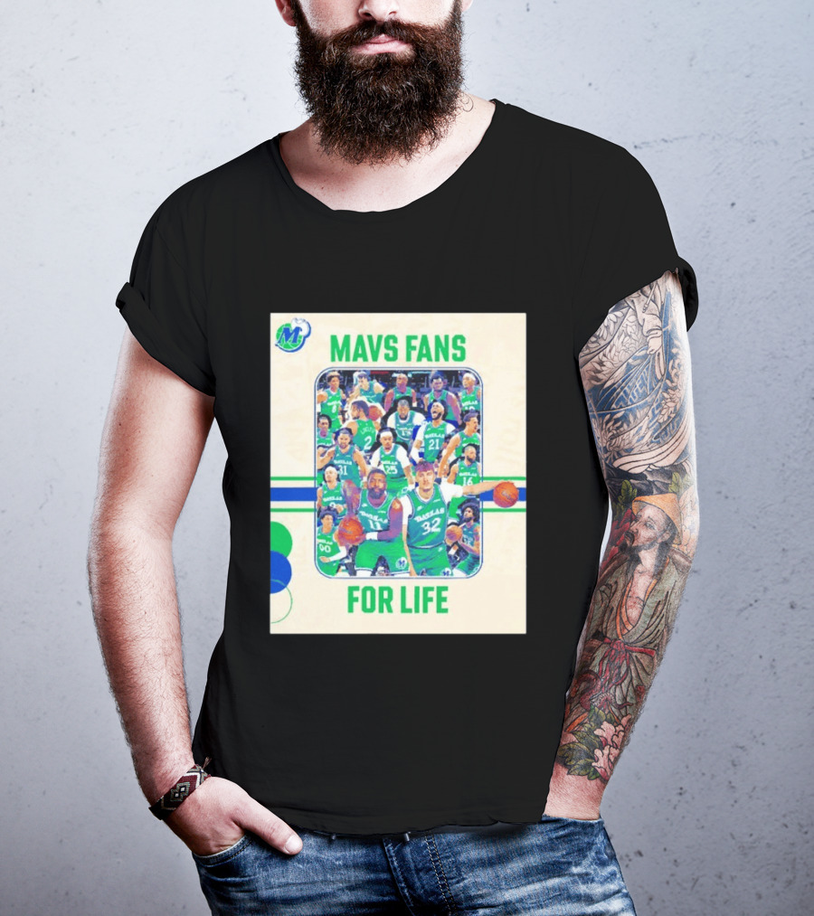 Mavs Fans For Life Dallas Mavericks Team Players T-Shirt