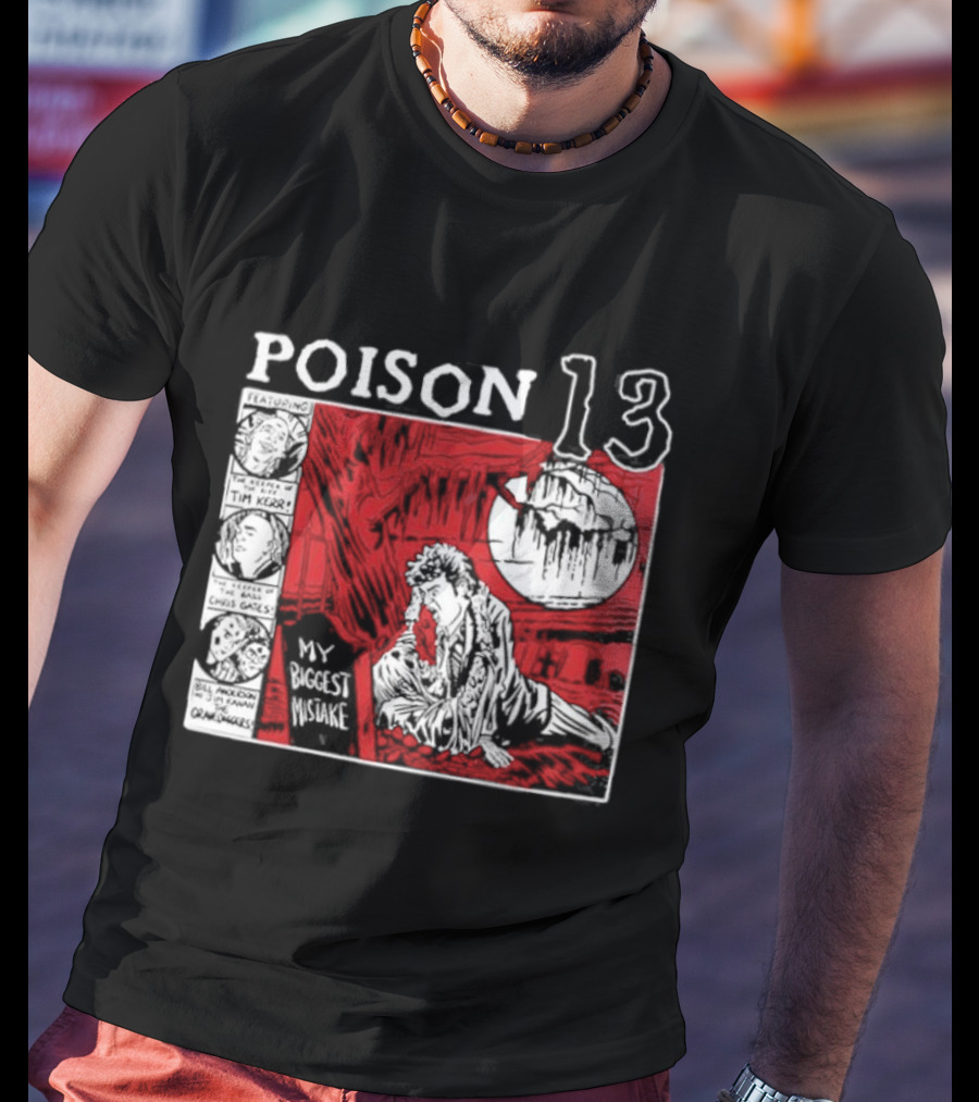 Poison 13 My Mistake Shallow Grave Red Moon T-Shirt