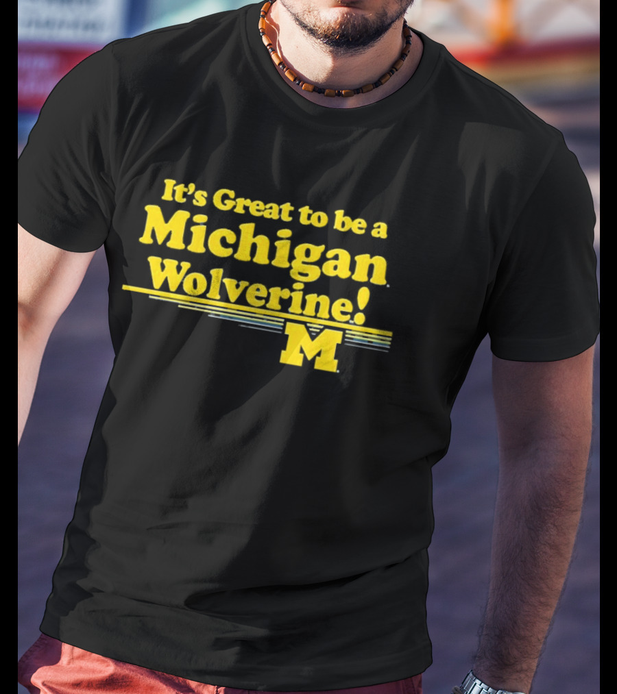 It's Great To Be A Michigan Wolverine M 2026 National Champs T-Shirt