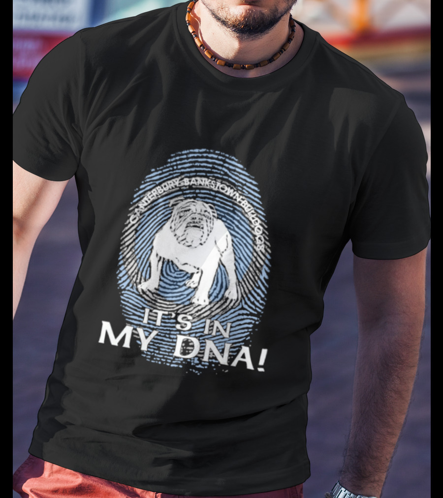 Canterbury Bankstown Bulldogs It's In My Dna Fan T-Shirt