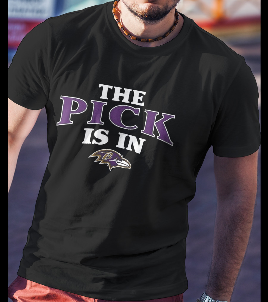 Baltimore Ravens The Pick Is In Football Team Fan Gear T-Shirt