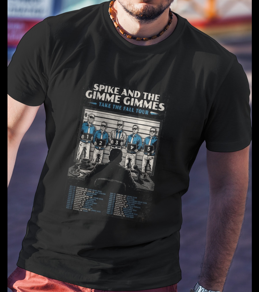 Spike And The Gimme Gimmes Take The Fall Tour 26 Shot Concert Dates Europe 2023 T-Shirt