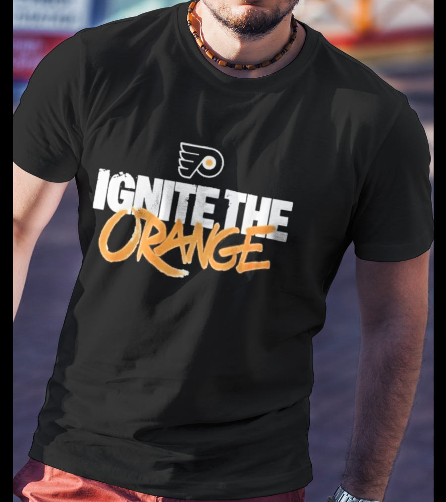 Philadelphia Flyers Ignite The Orange T-Shirt