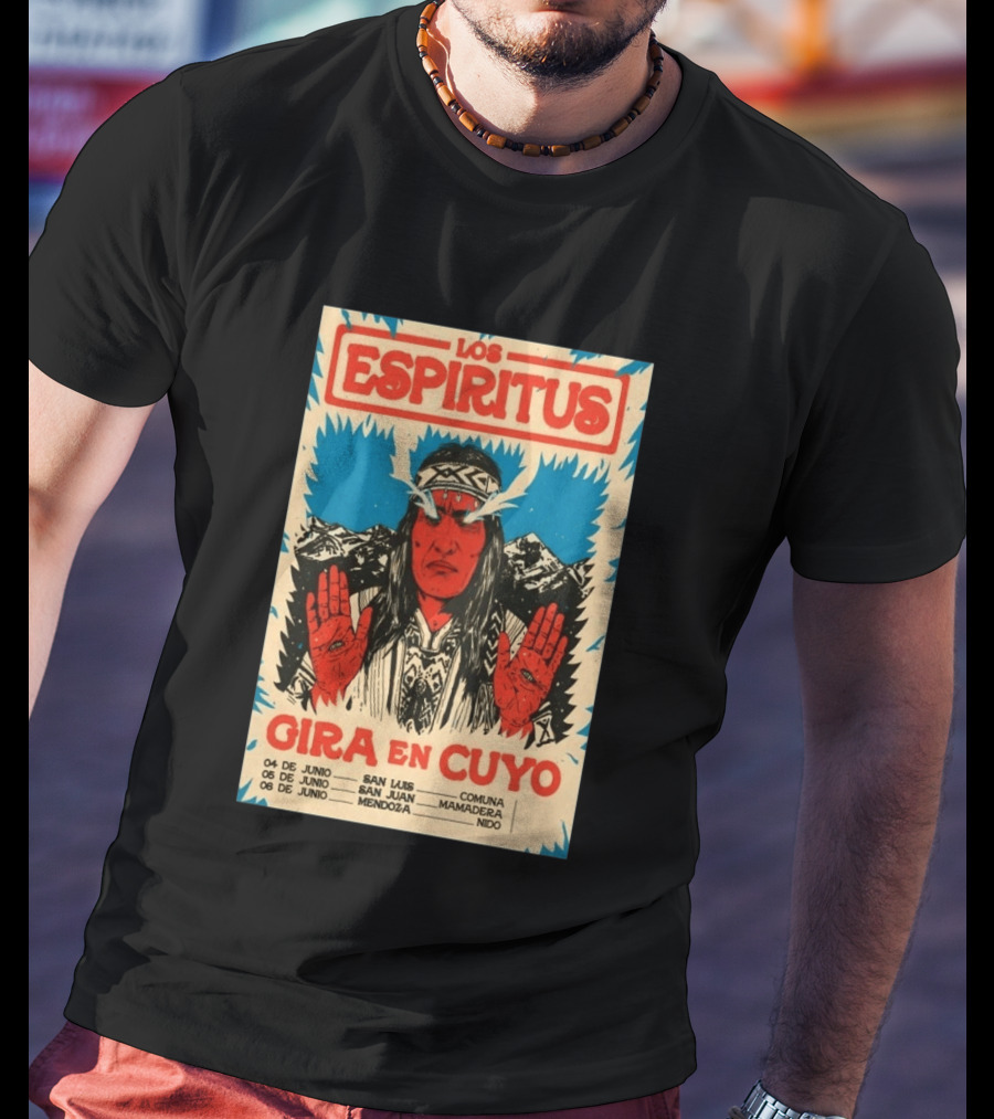 Los Espiritus Gira En Cuyo June 6 Mendoza San Luis San Juan Mamadera Nido T-Shirt
