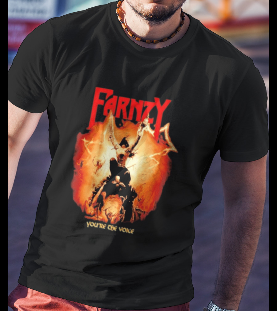 Farnzy You're The Voice Intense T-Shirt