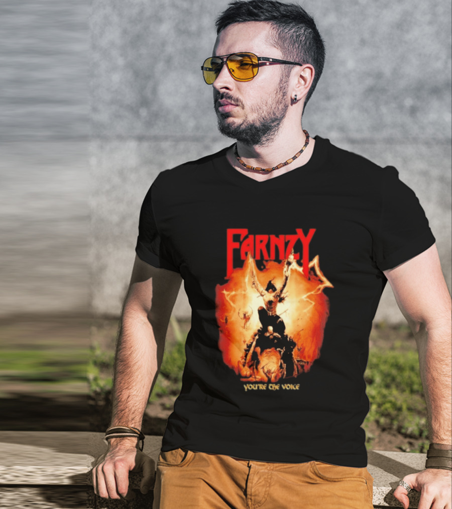 Farnzy You're The Voice Intense T-Shirt