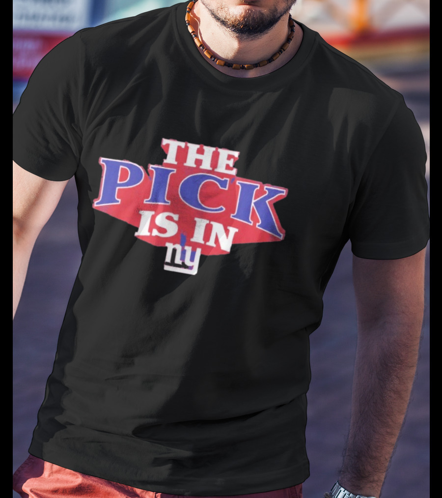 New York Giants The Pick Is In Draft Selection T-Shirt
