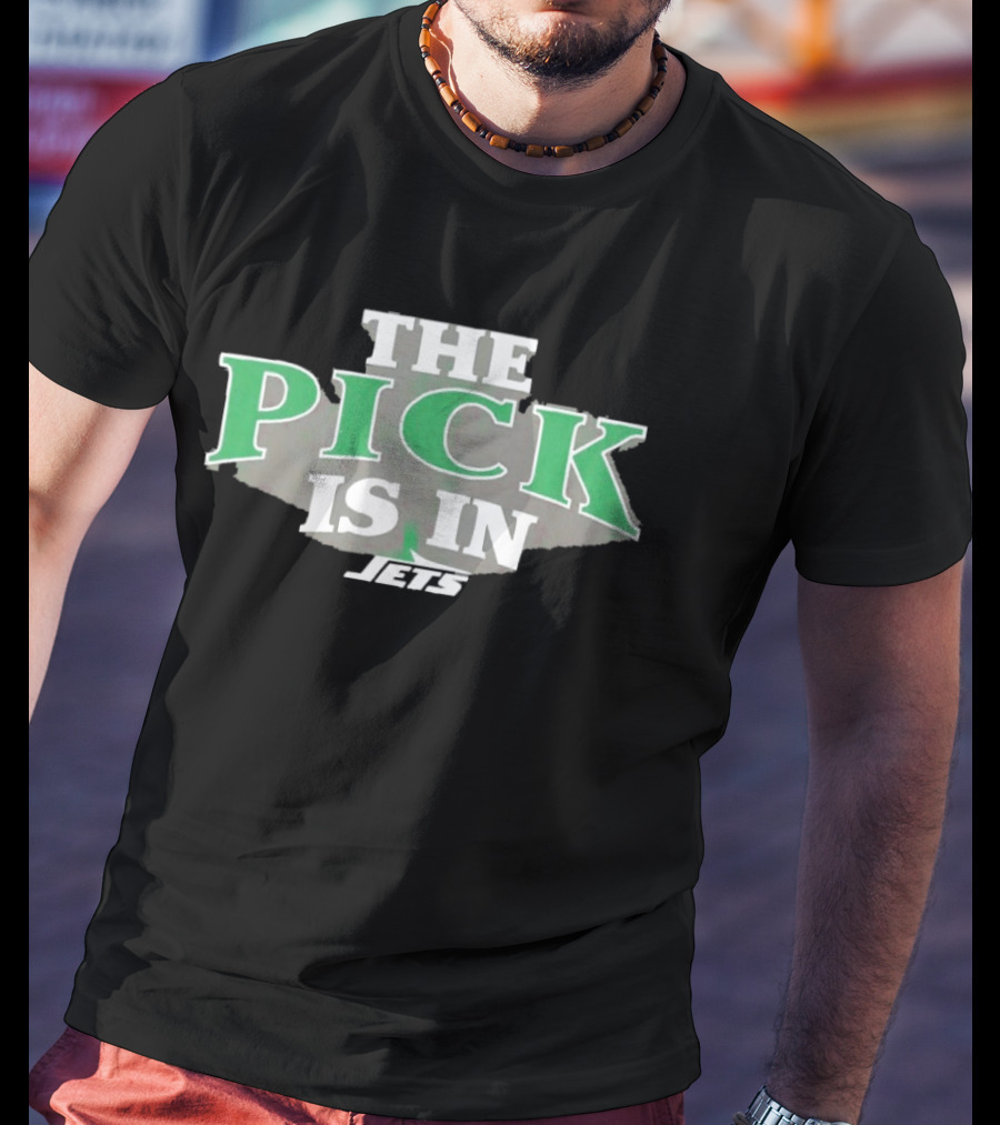New York Jets The Pick Is In Draft T-Shirt