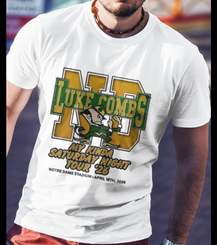 Luke Combs Notre Dame My Kinda Saturday Night Tour 26 April 18th 2026 Stadium T-Shirt