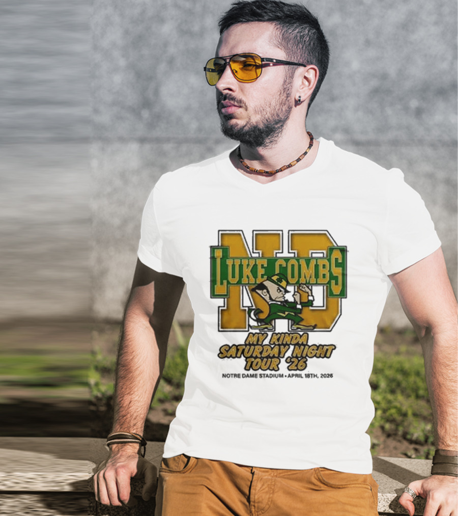 Luke Combs Notre Dame My Kinda Saturday Night Tour 26 April 18th 2026 Stadium T-Shirt