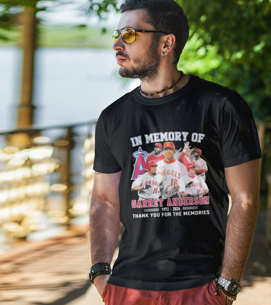 In Memory Of Garret Anderson 1972 2026 Thank You For The Memories Angels Baseball T-Shirt