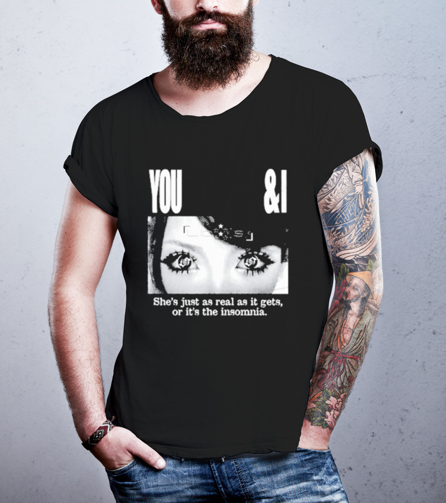 Lucy Bedroque You & I She's Just As Real As It Gets Or It's The Insomnia Black T-Shirt