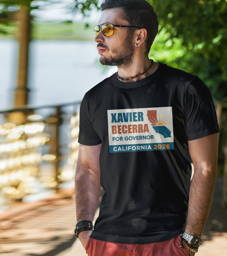 California 2026 Xavier Becerra For Governor T-Shirt