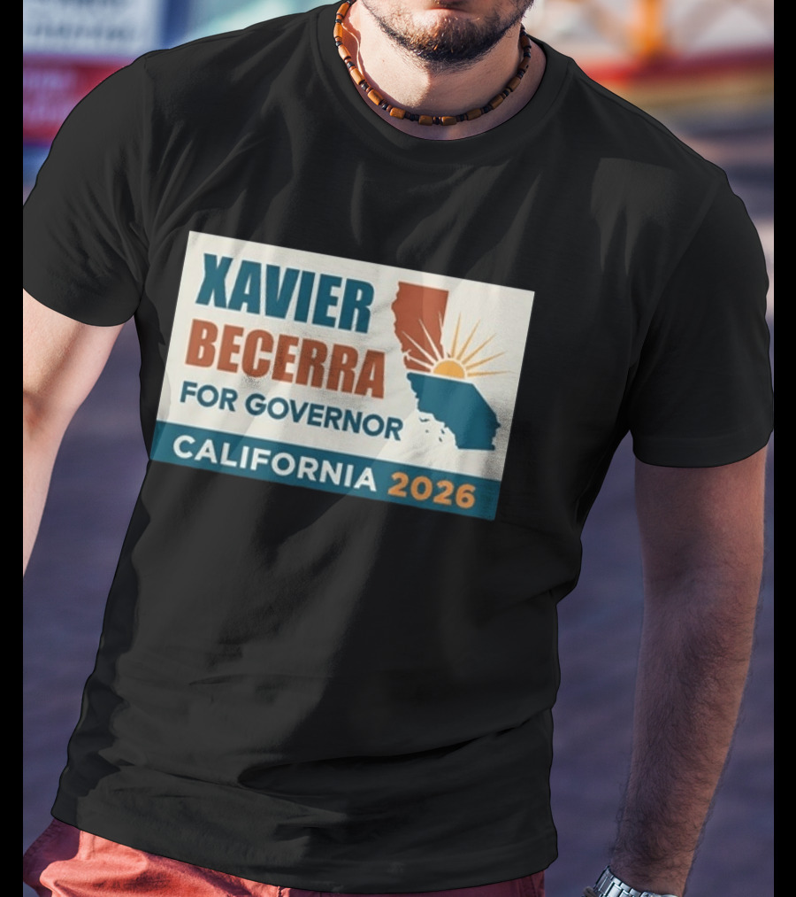 California 2026 Xavier Becerra For Governor T-Shirt