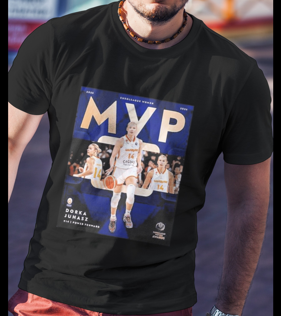 EuroLeague Women MVP 2025 2026 Dorka Juhasz Power Forward Cagdas Basketball Awards T-Shirt