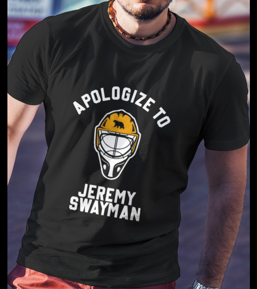 Apologize To Jeremy Swayman Boston Bruins Goaltender Helmet T-Shirt