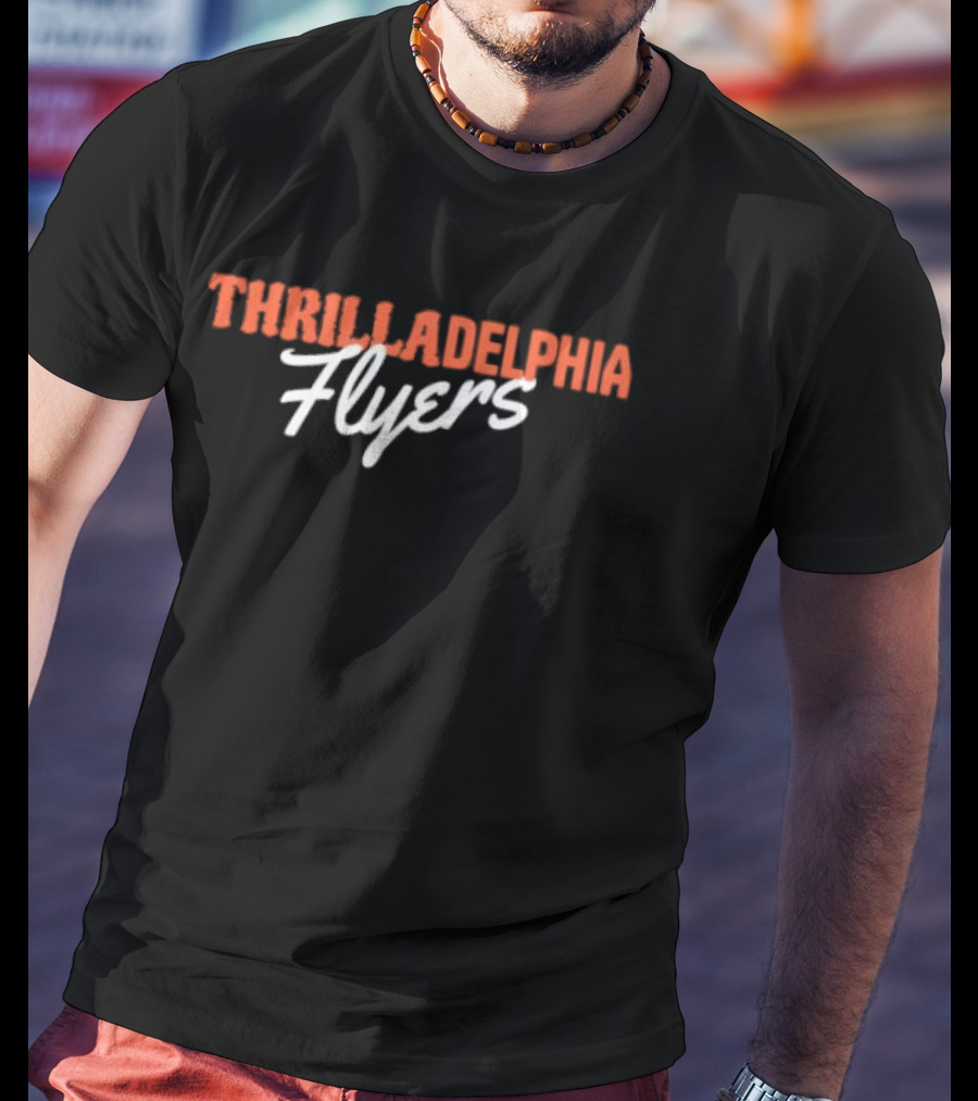 Thrilladelphia Flyers Hockey Fans T-Shirt