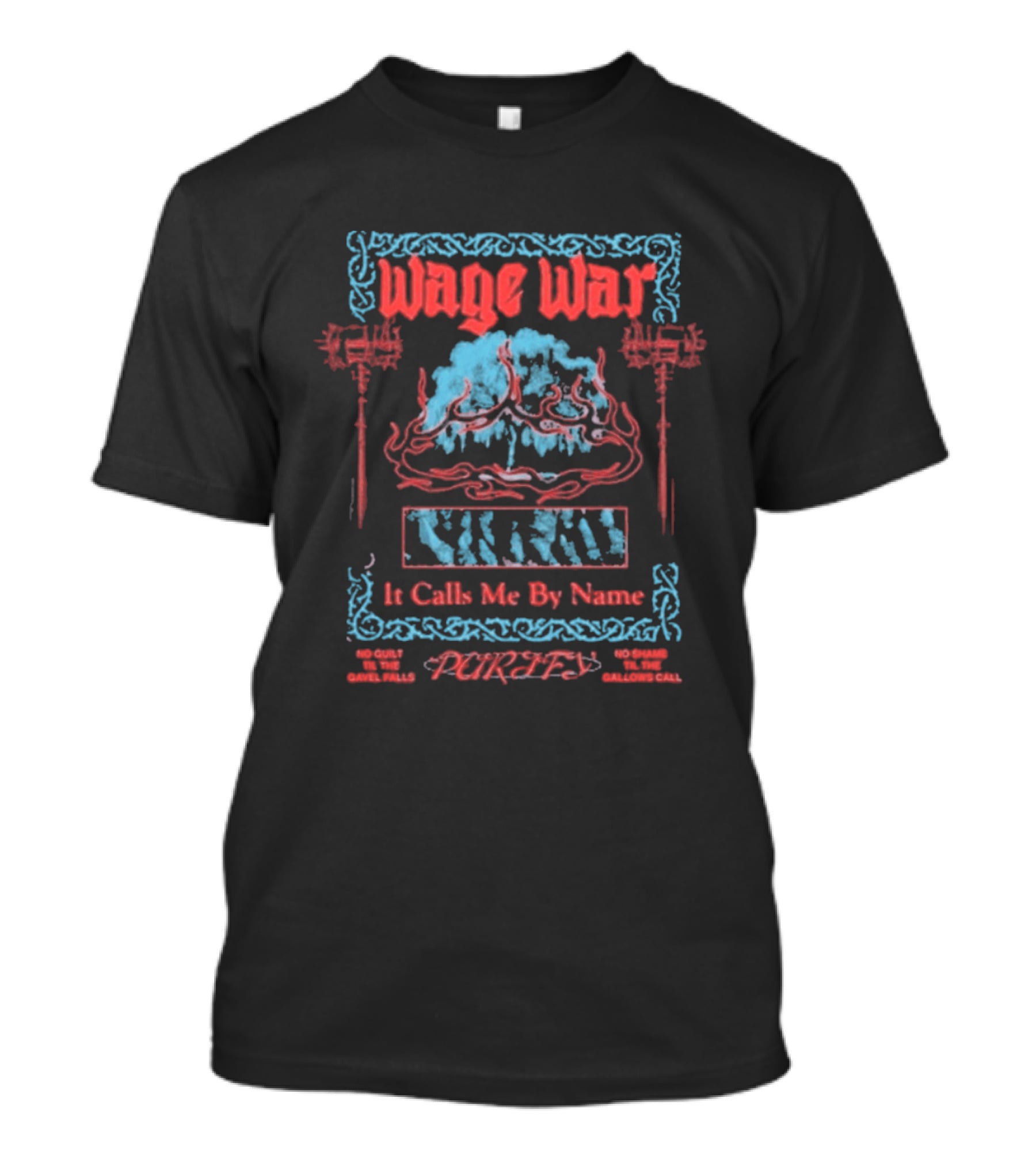 Wage War It Calls Me By Name Gavel T-Shirt