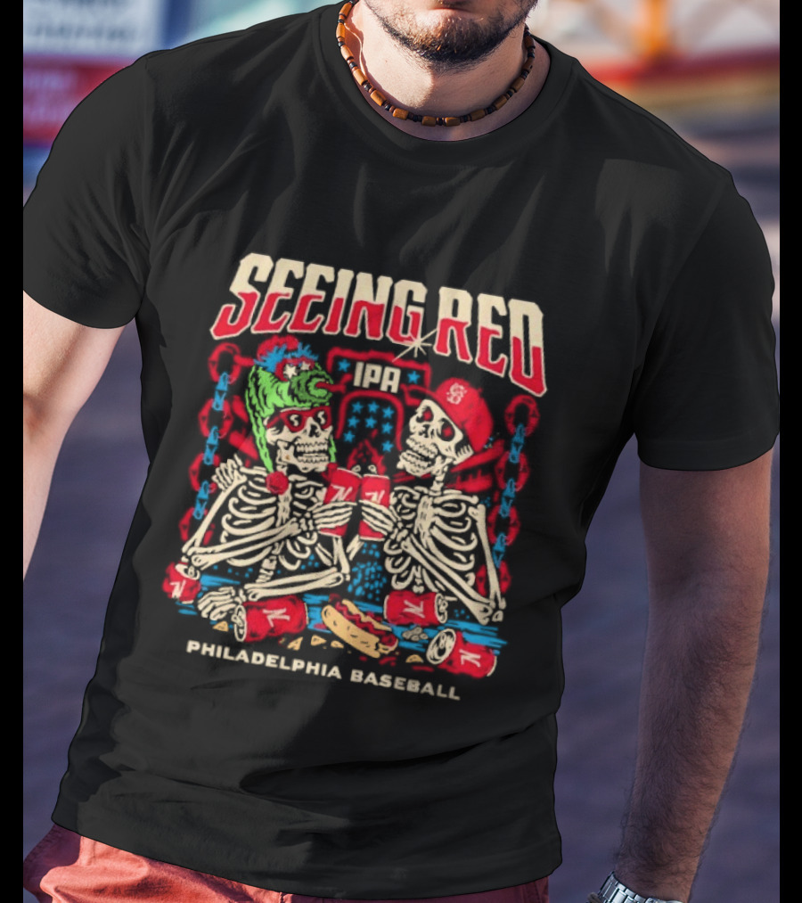 Seeing Red Philadelphia Baseball Skeletons Red Caps Hot Dog Beer T-Shirt
