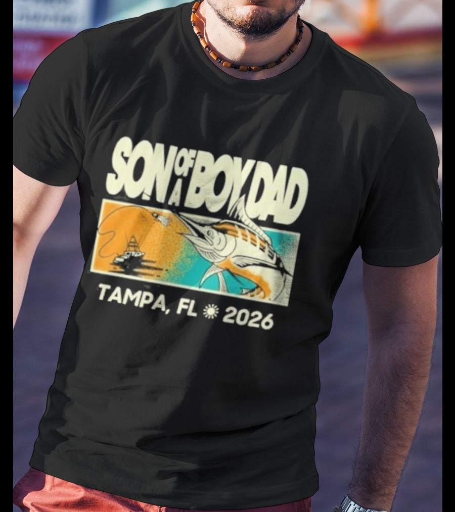 Son Of A Boy Dad Fish Pocket Tampa FL 2026 T-Shirt
