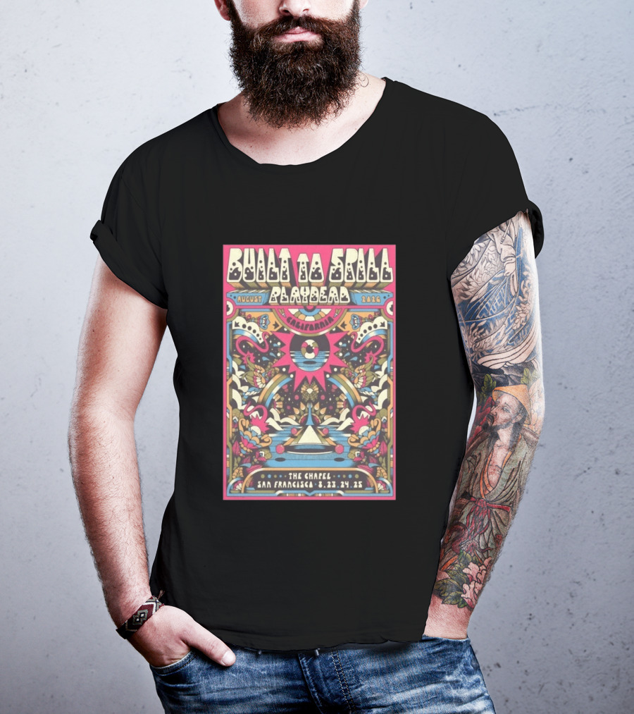 Built To Spill August 2026 Playdead California The Chapel San Francisco Aug 23 25 Psychedelic T-Shirt