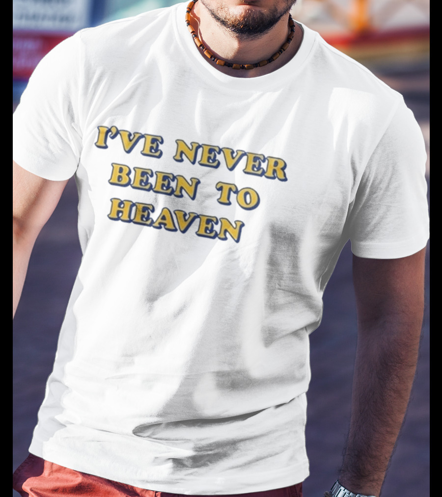 Buffalo Sabres I've Never Been To Heaven T-Shirt