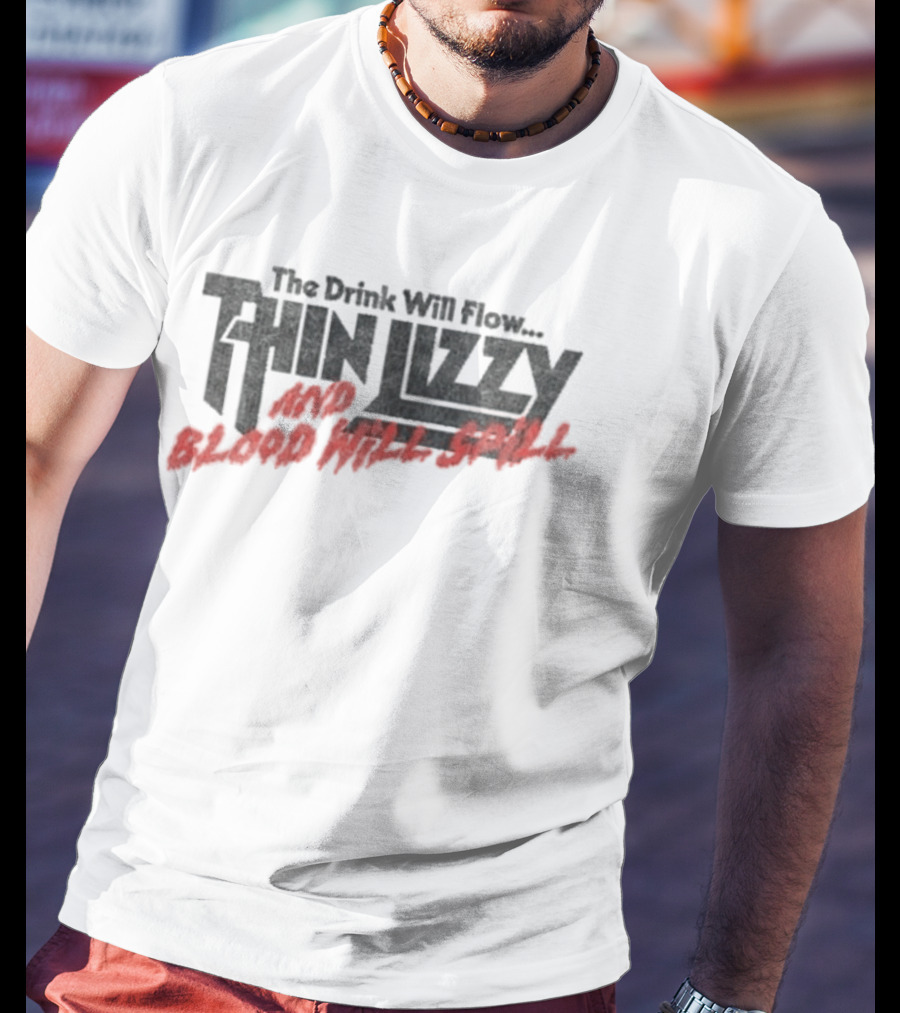 Thin Lizzy The Drink Will Flow Blood Will Spill T-Shirt