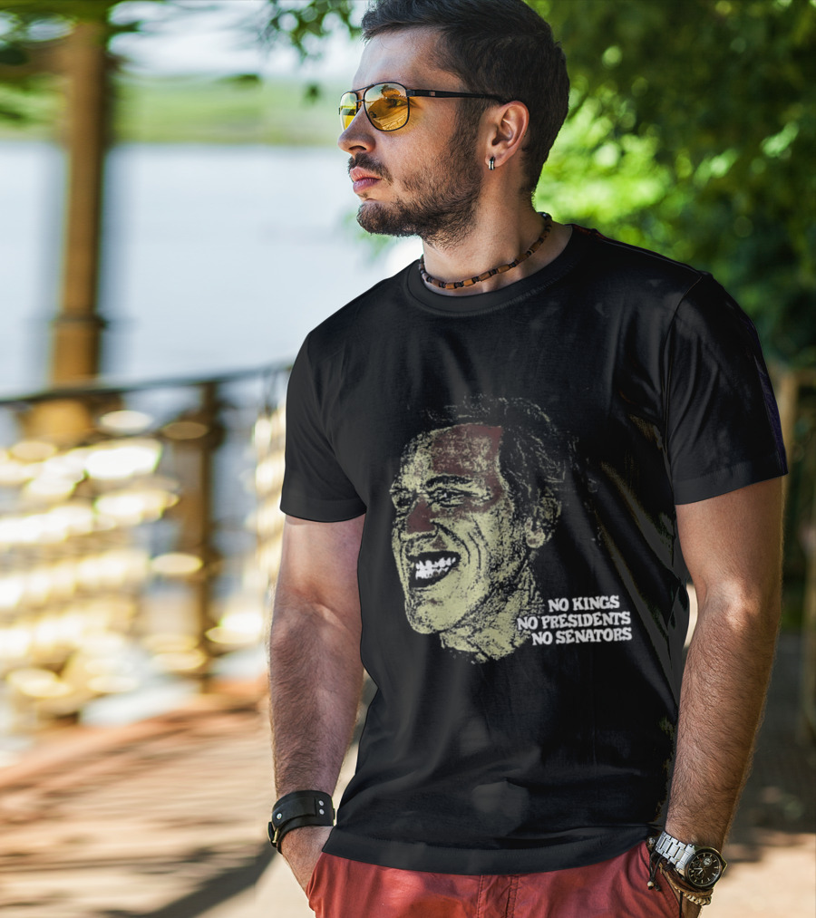 No Kings No Presidents No Senators Political Satire Influence T-Shirt