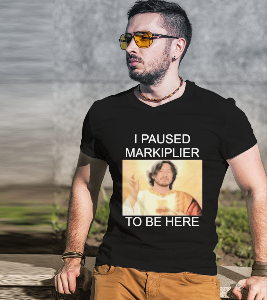 I Paused Markiplier To Be Here Iconic Gamer Fan Meme T-Shirt