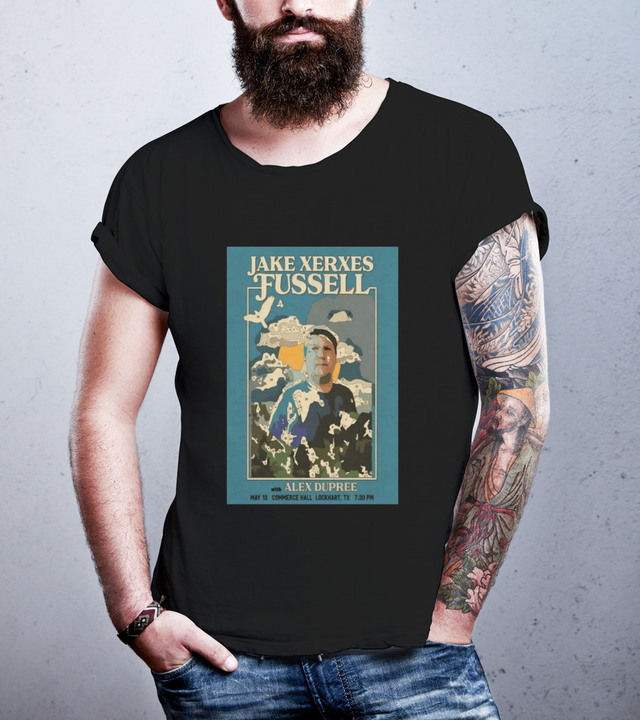 Jake Xerxes Fussell With Alex Dupree May 13 Commerce Hall Lockhart TX 7:30 PM T-Shirt