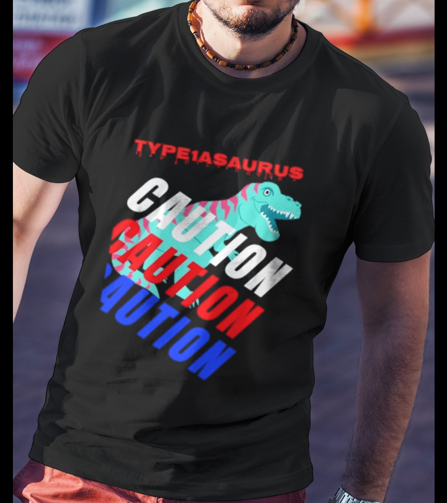CAUTION Type1asaurus Dinosaur Warning T-Shirt