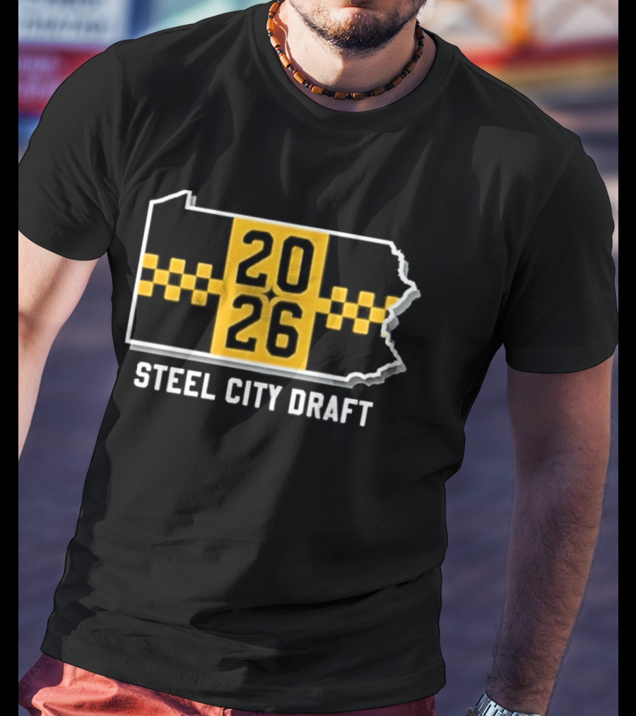 Steel City Draft 2026 Pittsburgh Pennsylvania Host City Pittsburgh Pirates MLB T-Shirt