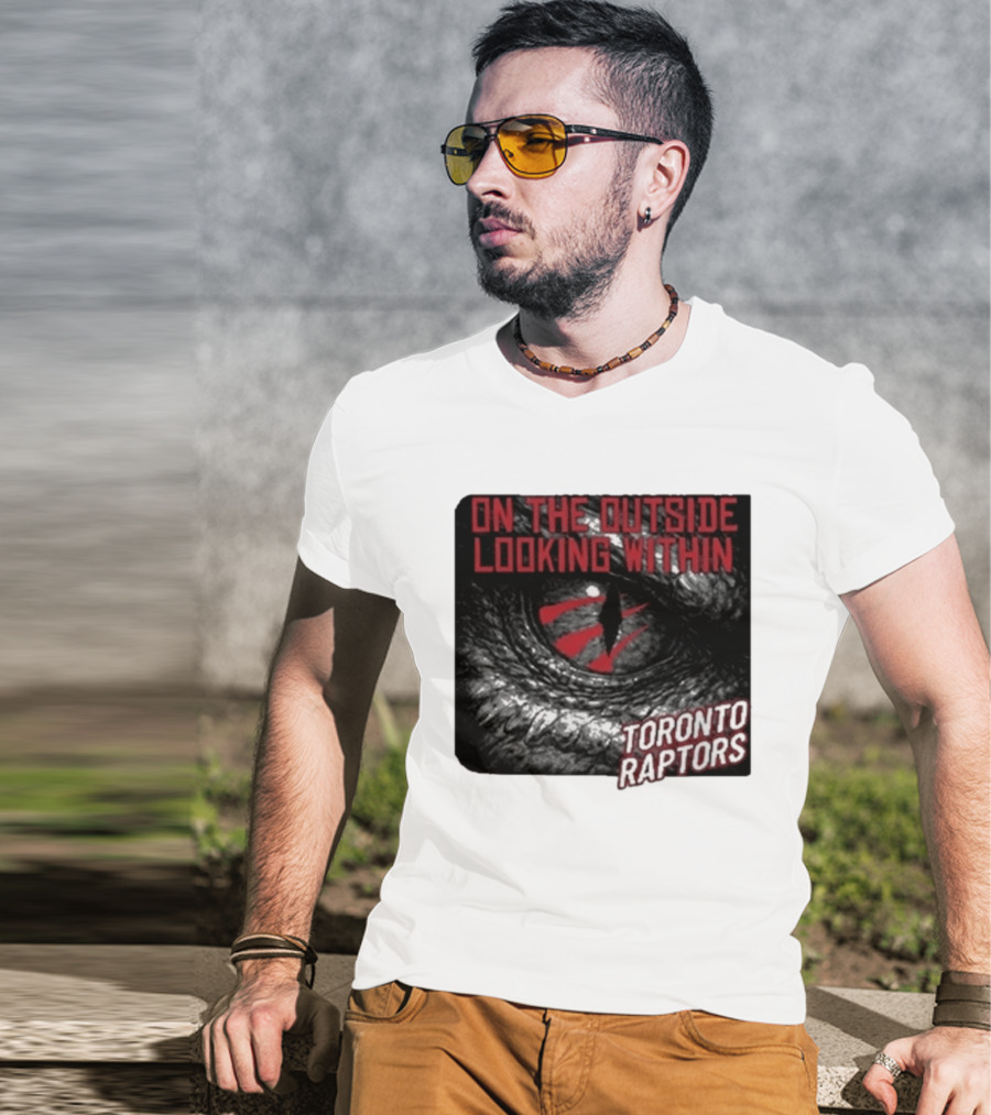 Toronto Raptors On The Outside Looking Within Eye T-Shirt