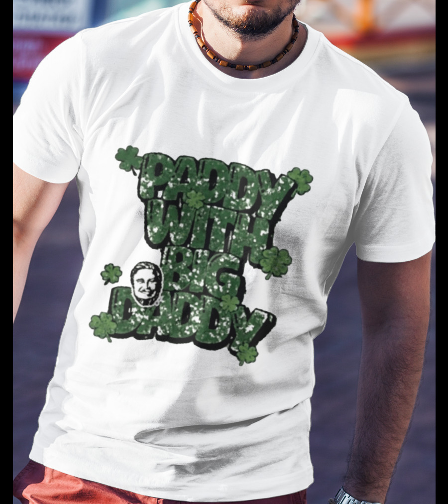 Paddy With Big Daddy Clover T-Shirt