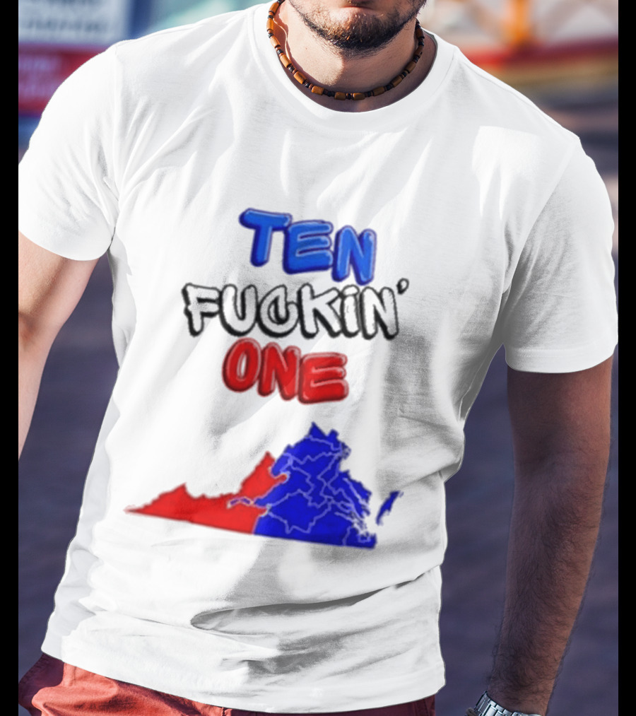 TEN FUCKIN ONE Virginia State Map Red Blue T-Shirt