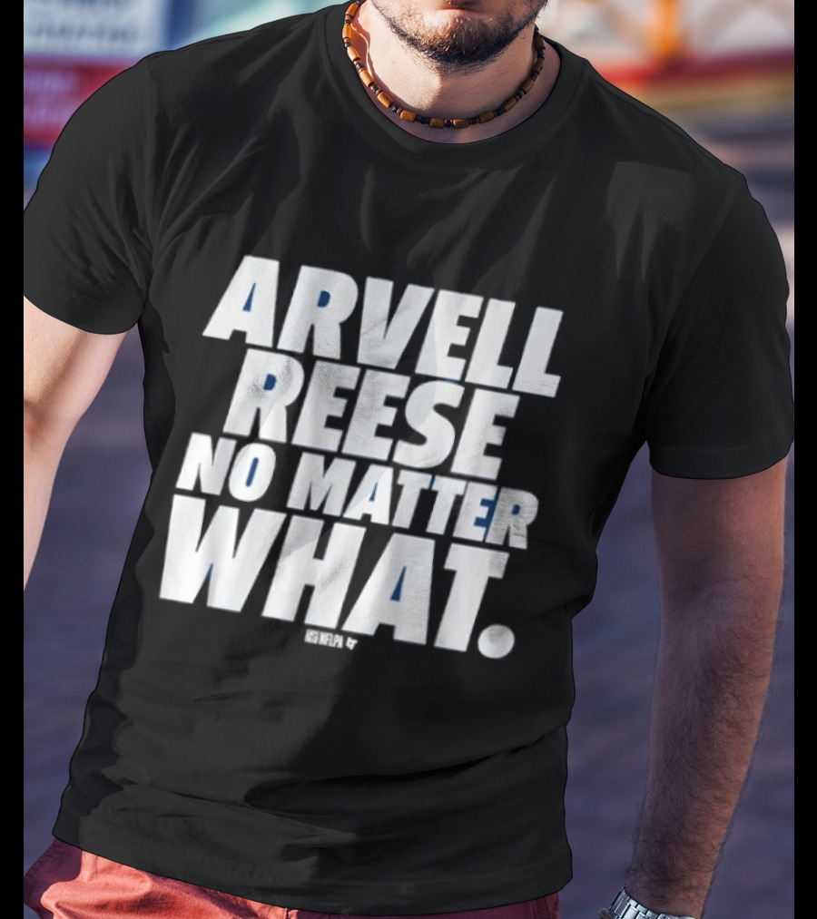 Arvell Reese No Matter What Resilient Expression T-Shirt