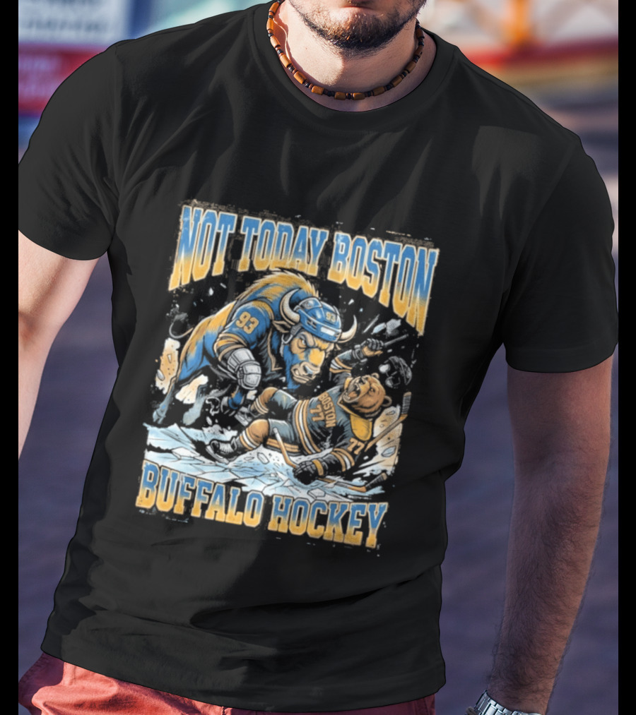 Buffalo Hockey Not Today Boston Clash T-Shirt