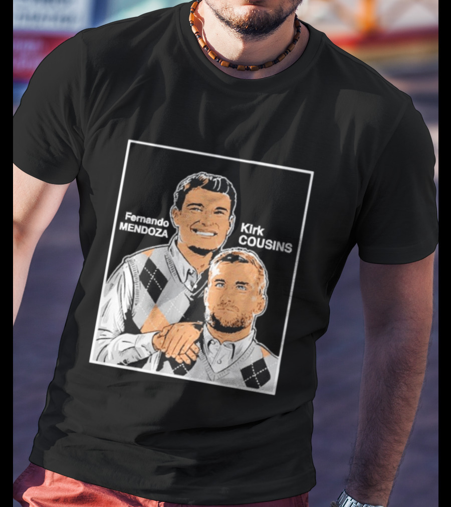 Fernando Mendoza Kirk Cousins Step Brothers Comedy Duo Parody Sweater Vest T-Shirt