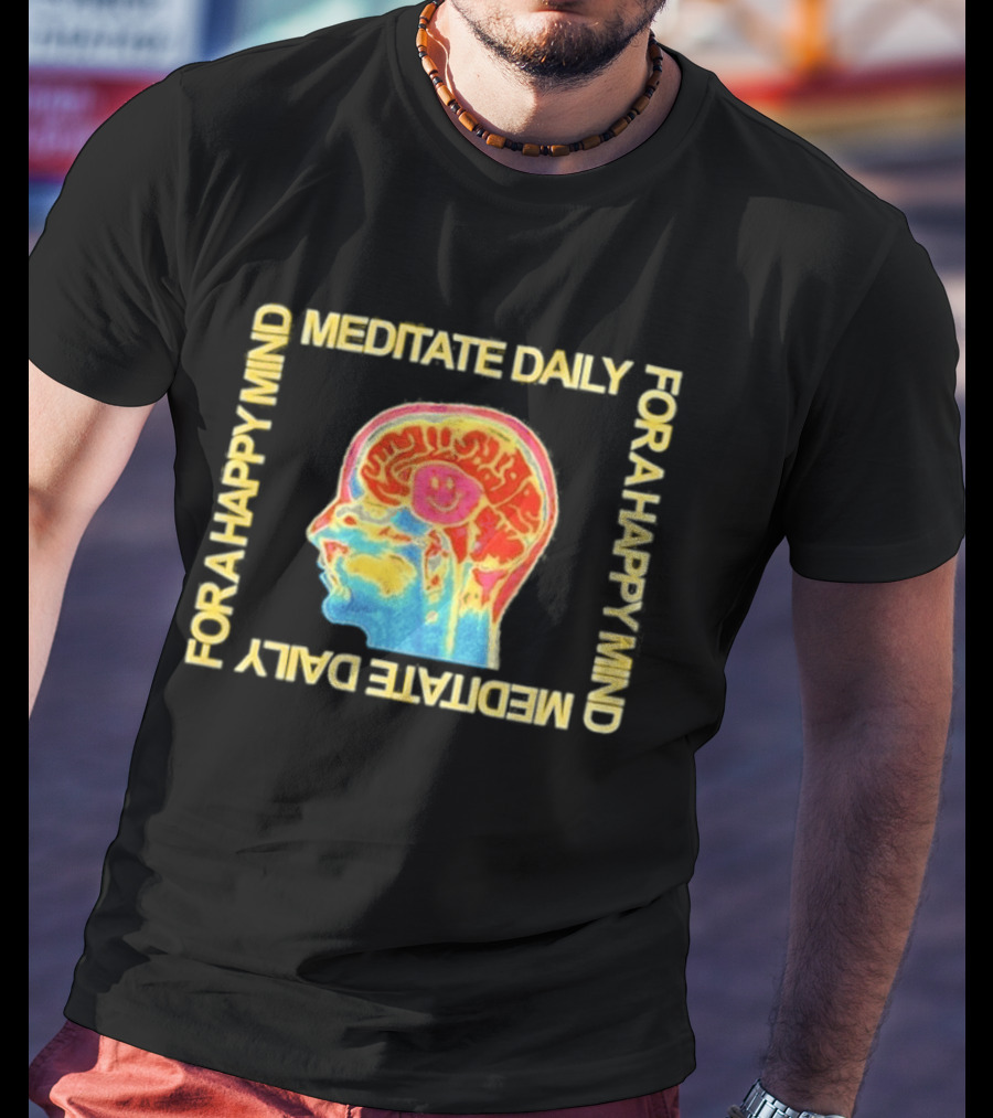 Meditate Daily For A Happy Mind Colorful Brain T-Shirt