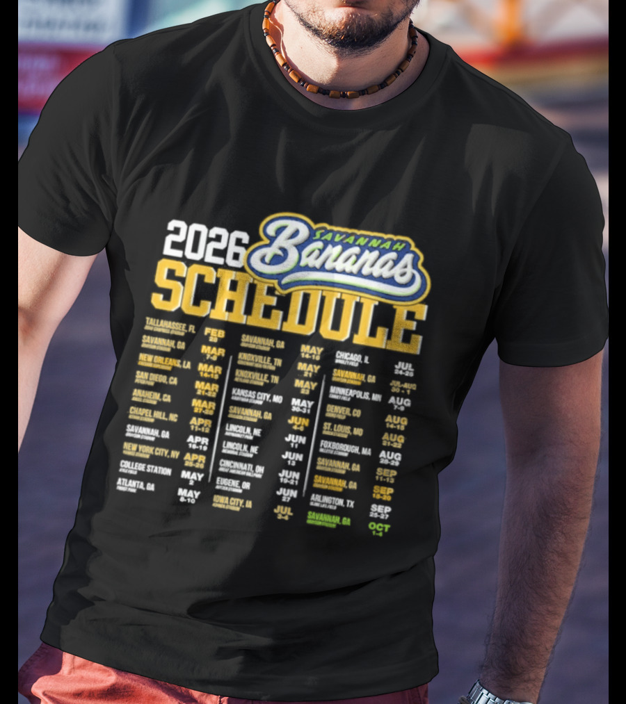Savannah Bananas 2026 World Tour Schedule Dates And Locations T-Shirt