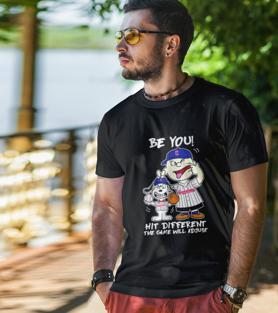 Cleveland Guardians Be You Hit Different Charlie Brown Snoopy The Game Will Adjust T-Shirt
