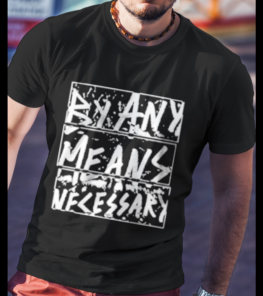 DM30 By Any Means Necessary Text Bold Brush T-Shirt