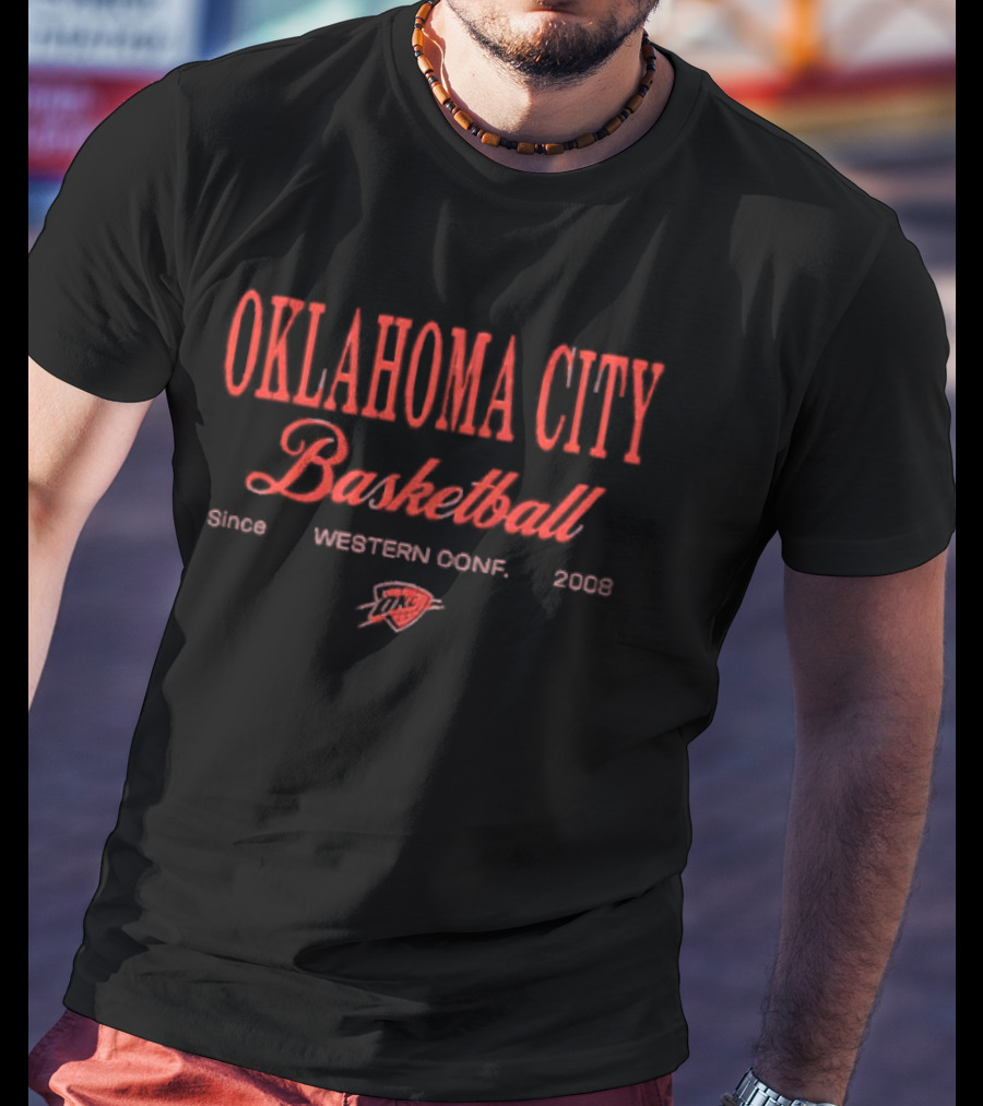Oklahoma City Basketball Since Western Conf 2008 T-Shirt