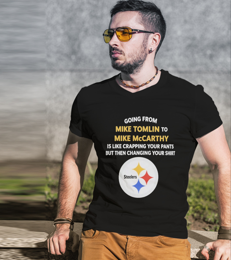 Going From Mike Tomlin To Mike McCarthy Is Like Crapping Your Pants But Then Changing Your Steelers T-Shirt