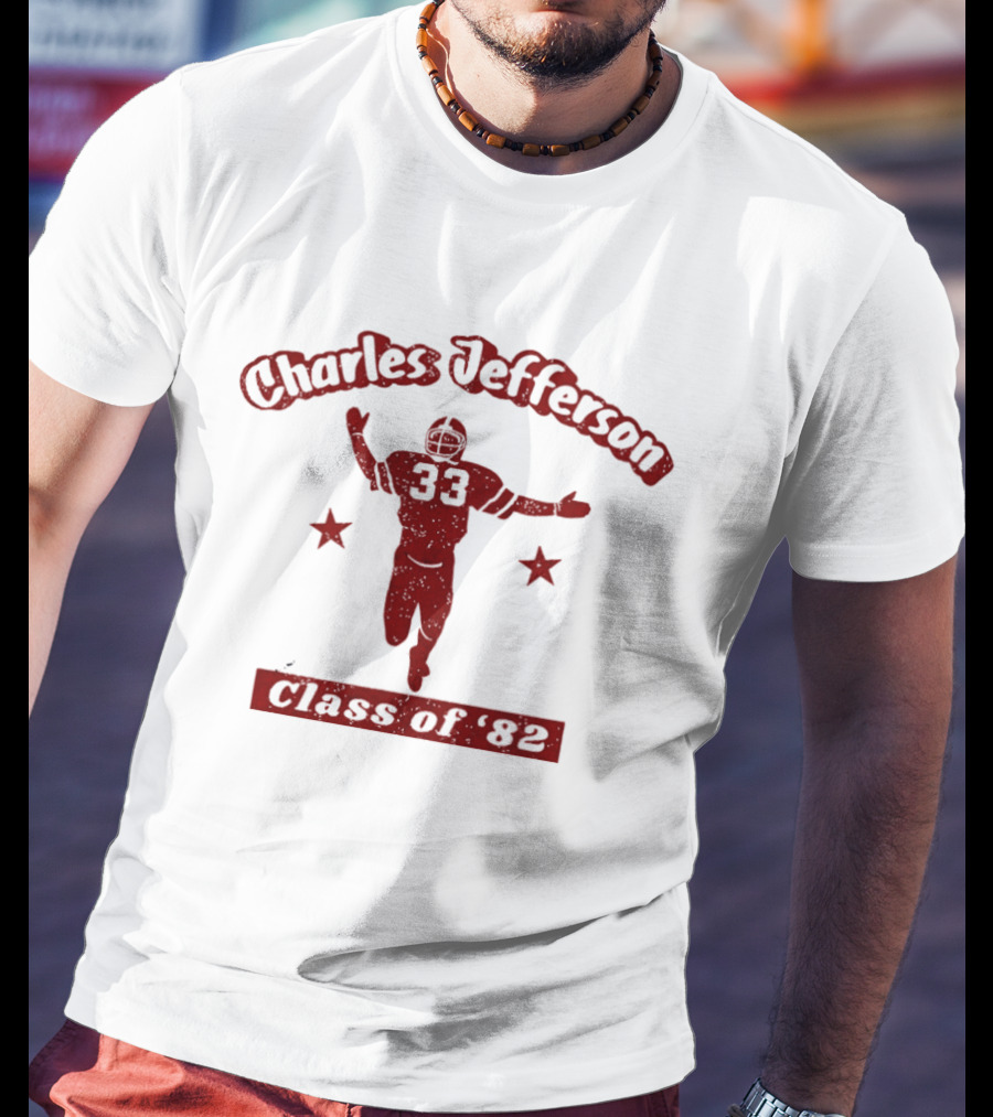 Charles Jefferson 33 Football Class Of 82 T-Shirt